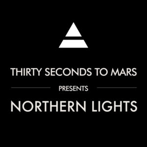 Thirtysecondstomarsnorthernlightspreview